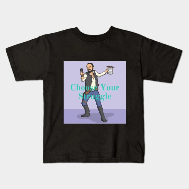 The Original! Kids T-Shirt by Choose Your Struggle